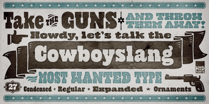 Type designer Hannes von Döhren created Cowboyslang, a display typefamily with a Wild West flair.