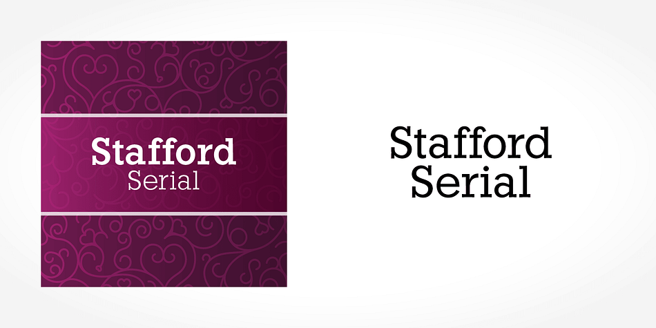 Displaying the beauty and characteristics of the Stafford Serial font family.