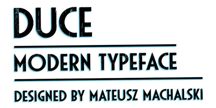 DUCE is a sans-serif typeface with modern feel.
