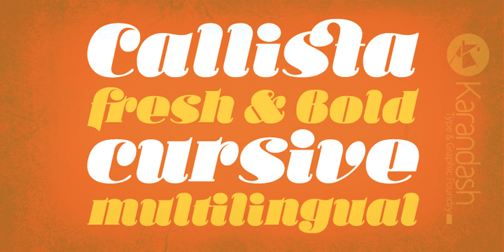 Callista (from the Greek for ìmost beautifulî) is a fat cursive typeface, inspired by the works of Francois Boltana in the early 1970s and those of Milka Peykova in late 1970s.