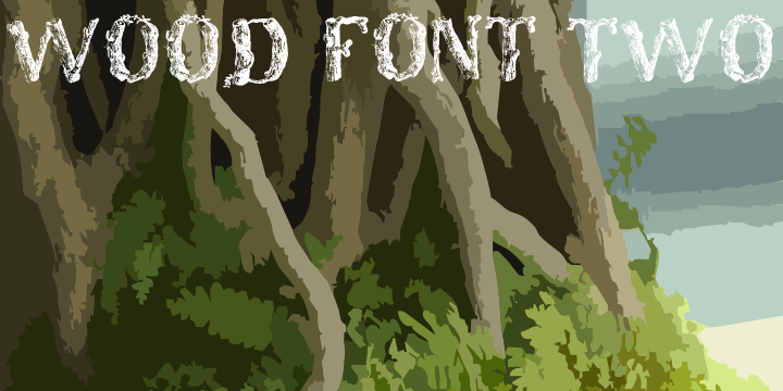 Highlighting the WoodFontTwo font family.