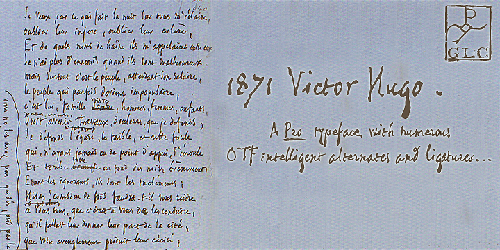 The famous French poet and novelist Victor Hugo (1802-1885) used several handwriting style, sometimes almost illegible.