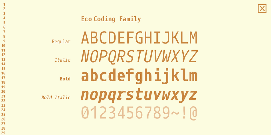 The appearance of Eco Coding is neutral, but it has distinctive shapes enhance legibility and readability on screen.