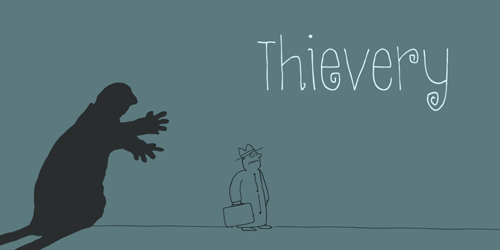 The idea behind Thievery… is that there is no idea behind it.