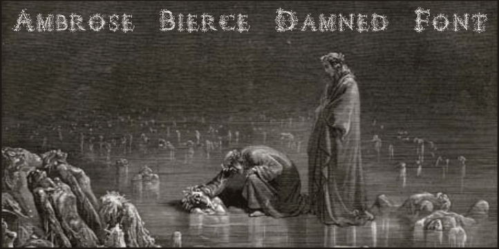 Highlighting the Ambrose Bierce Damned Font font family.