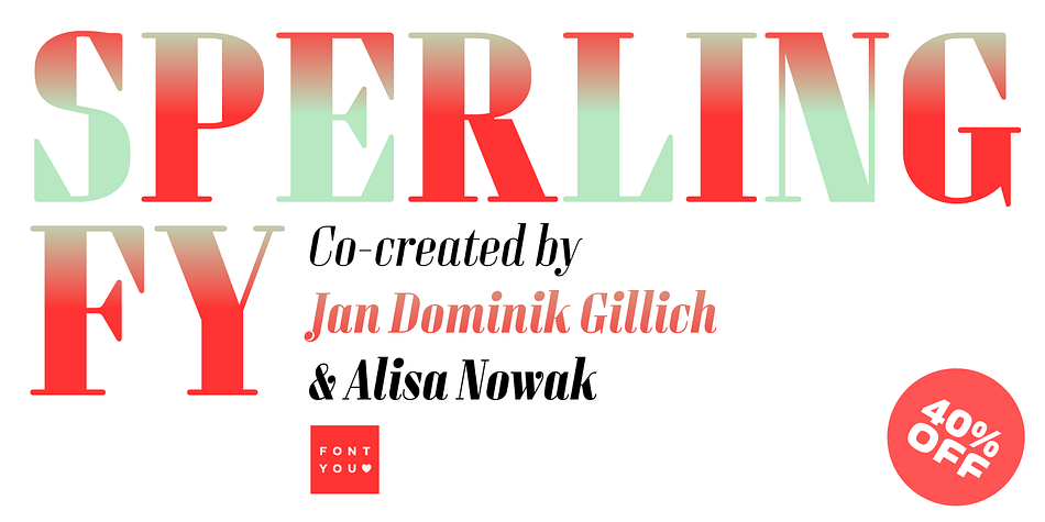 Sperling FY is a serif font family.