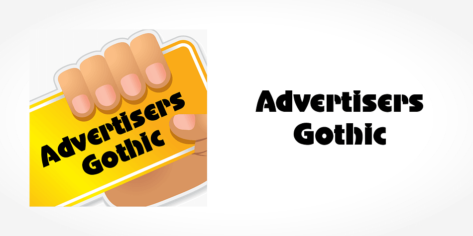 Displaying the beauty and characteristics of the Advertisers Gothic font family.