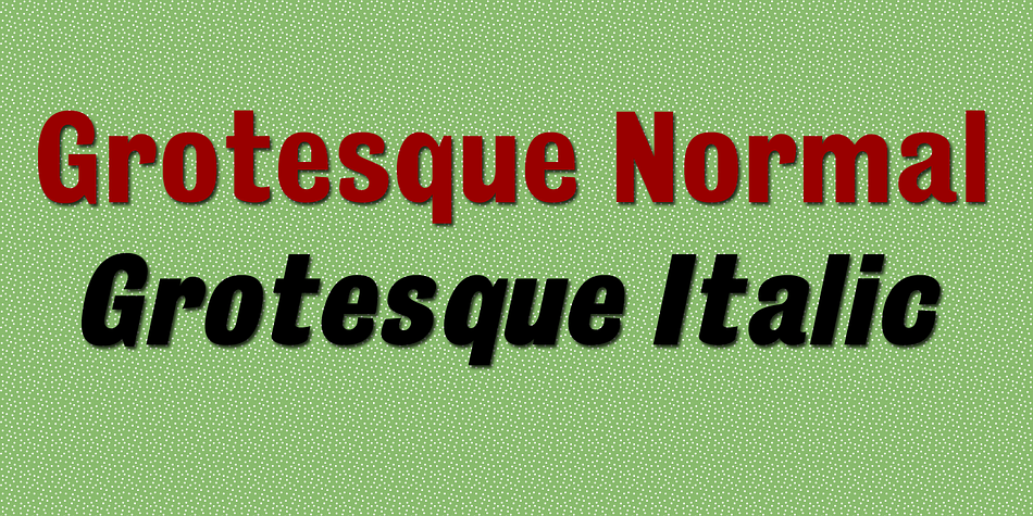 Grotesque is based on a revival of one of the popular type fonts of the 19th century, suitable for display, or text, bold.