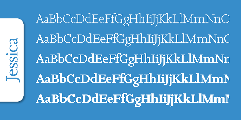 Emphasizing the favorited Jessica Serial font family.