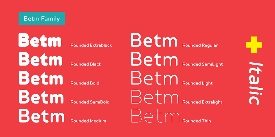 Betm Rounded is a a twenty font family.