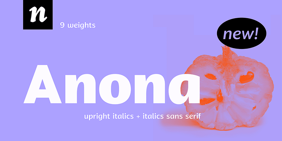 Anona brings the upright italic to fruition and shows the handwriting shapes in a sans serif great to use in packaging and branding.