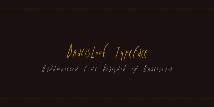 Emphasizing the popular Bratislove font family.