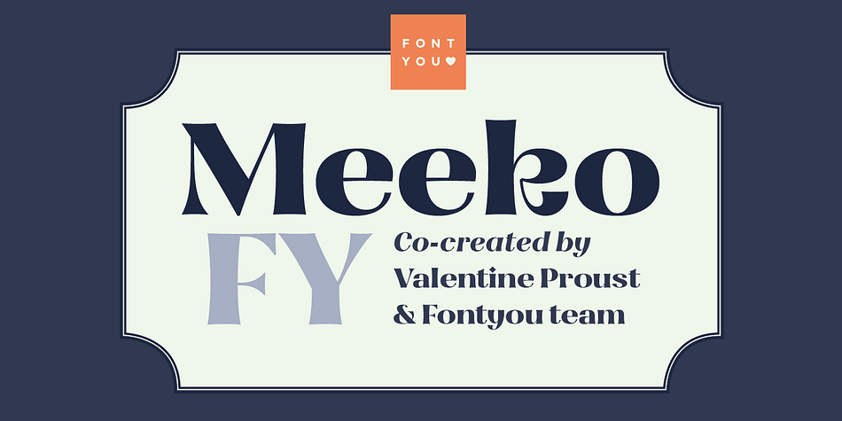 Displaying the beauty and characteristics of the Meeko FY font family.