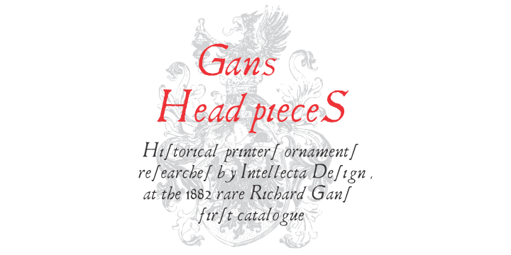 Historical printers ornaments researched by Intellecta Design; from the 1882 very rare Richard Gans first catalogue.
