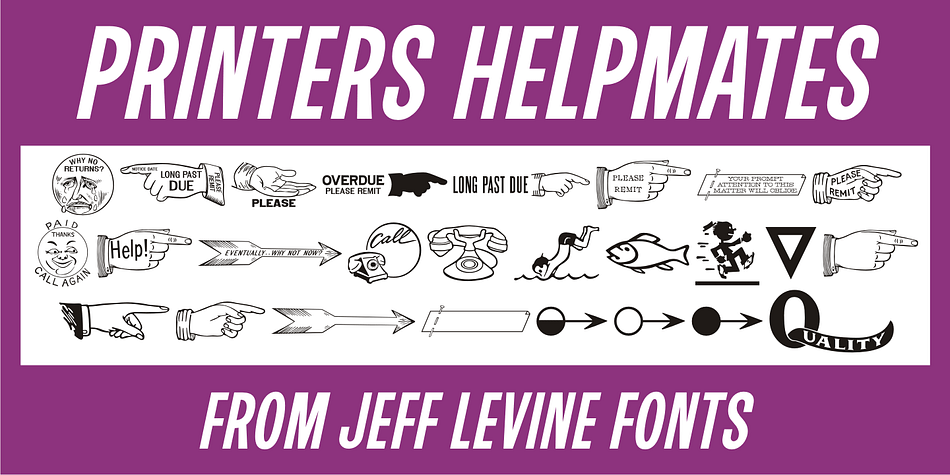 The collection of letterpress cuts included in Printers Helpers JNL offers a generous helping of billing and accounting helpers along with the usual assortment of pointing hands, stylized arrows, cartoon embellishments and other miscellaneous images.