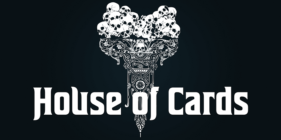 Displaying the beauty and characteristics of the House of cards font family.