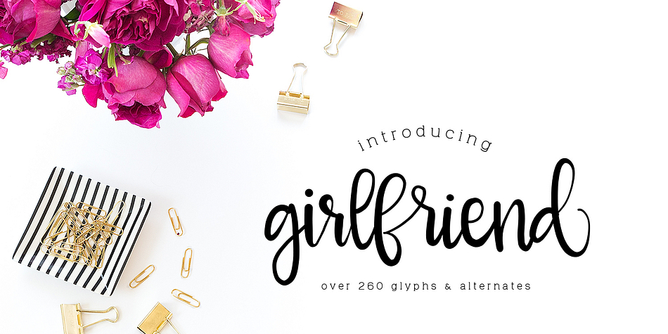 Displaying the beauty and characteristics of the Girlfriend font family.