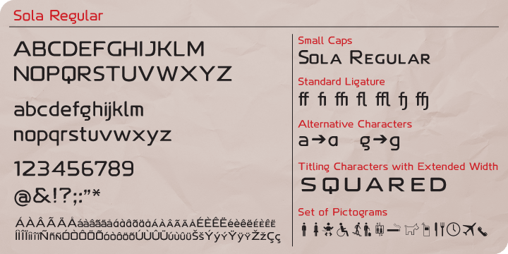 Sola also features standard ligature, stylistic alternates, titling characters with extended width, and a set of standard pictograms.