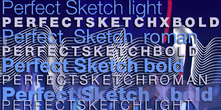 Displaying the beauty and characteristics of the PerfectSketch font family.
