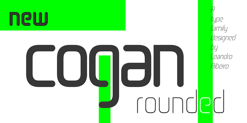 Cogan Rounded was especially designed by Leandro Ribeiro.