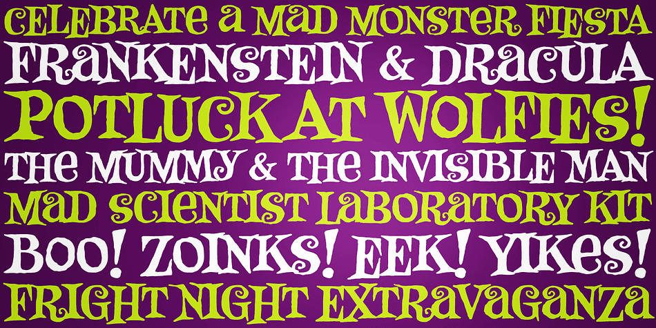 An offbeat, fun, and frightful serif typeface inspired by the 1969 Rankin Bass animagic classic titled, Mad Monster Party.