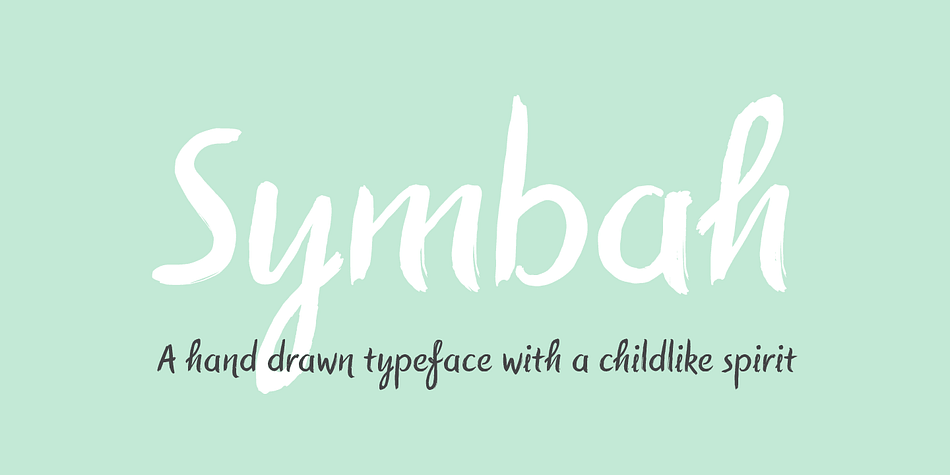 Symbah is fun, a carefree hand drawn typeface with a child-like spirit.