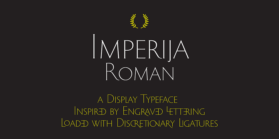 Imperija Roman is a display typeface inspired by stone engraved lettering.