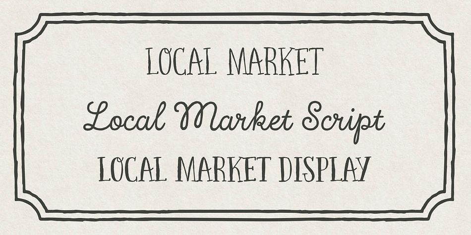 Emphasizing the favorited Local Market font family.