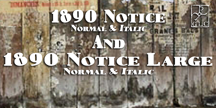 Displaying the beauty and characteristics of the 1890 Notice font family.