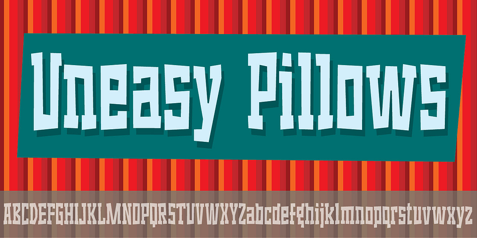 Displaying the beauty and characteristics of the Uneasy Pillows font family.