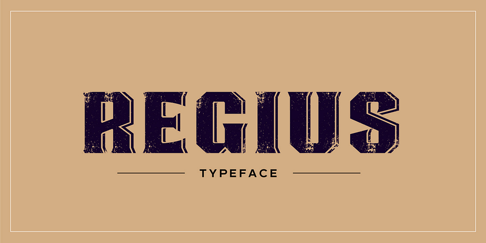 Regius is a display serif font family.