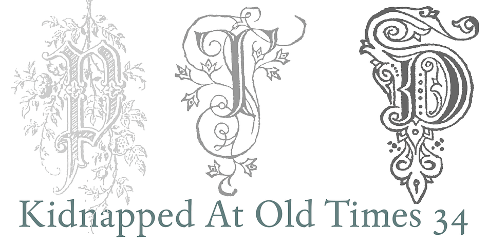Kidnapped At Old Times font family example.