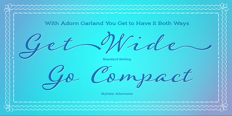 Emphasizing the popular Adorn Garland Smooth font family.
