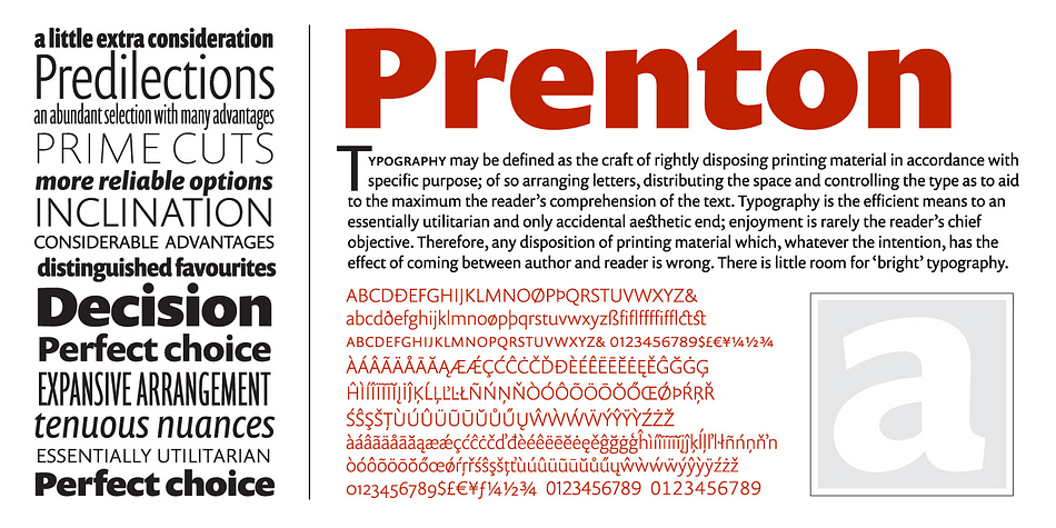 Born of an award winning pedigree, Prenton is an elegant and meticulously drawn sans serif typeface by Roy Preston of Great Britain.