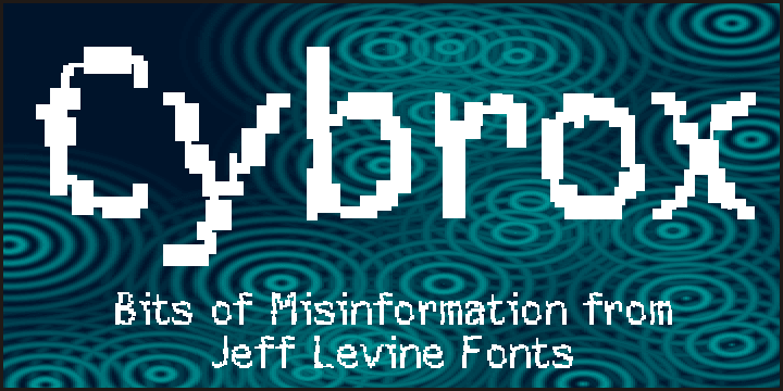 Cybrox JNL takes a simple bitmap font and regenerates it into its most distressed form.
