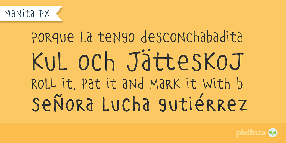 Displaying the beauty and characteristics of the Manita Px font family.
