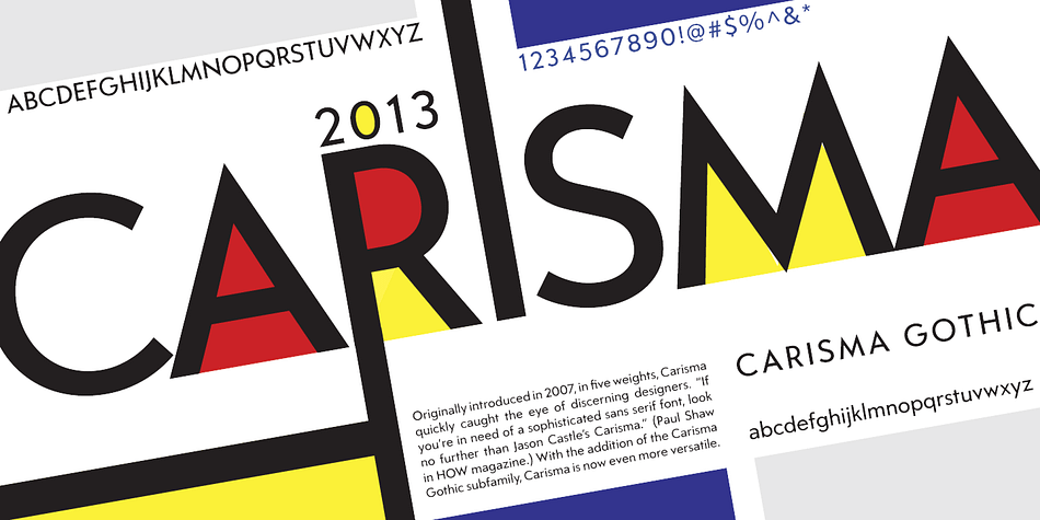 Carisma is a sans serif and display sans font family.