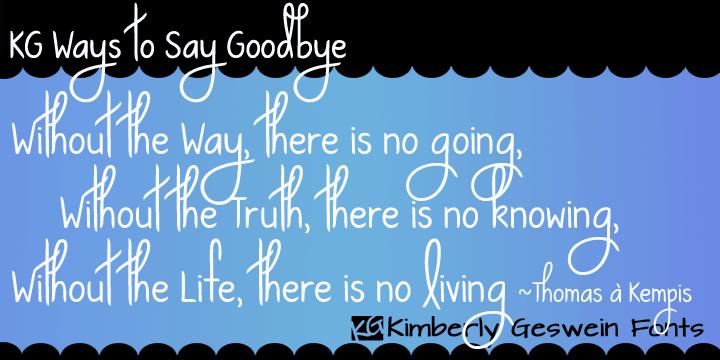 Displaying the beauty and characteristics of the KG Ways to Say Goodbye font family.