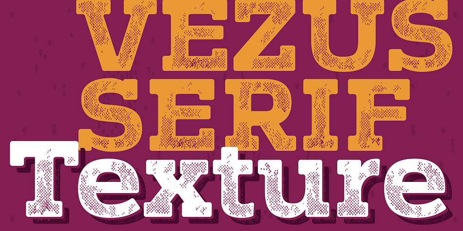 Vezus Serif Texture is as the name says itself, a textured version of the Vezus Serif font family.