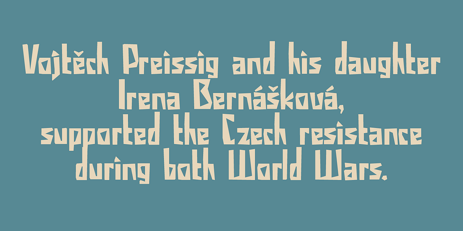 During WWII, Preissig supported the Czech resistance and he was arrested in 1940.