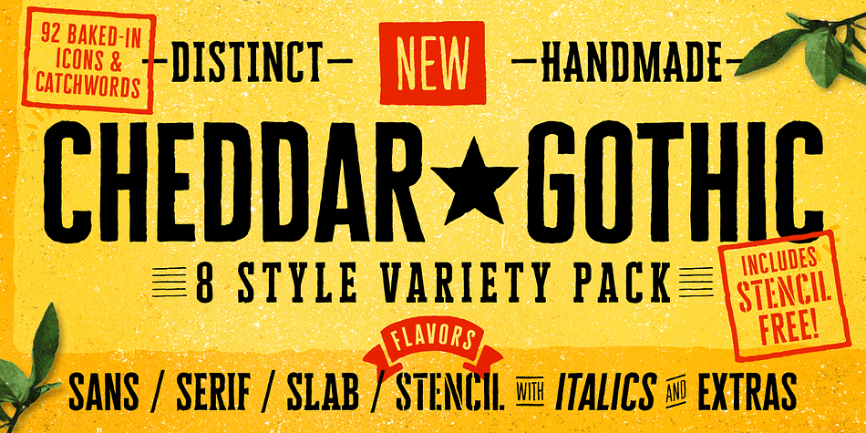 Cheddar Gothic is a hand drawn, 8 style type family, including Sans, Serif, Slab, and Stencil (FREE!) styles—each with Italics and includes 92 matching catchwords and icons.