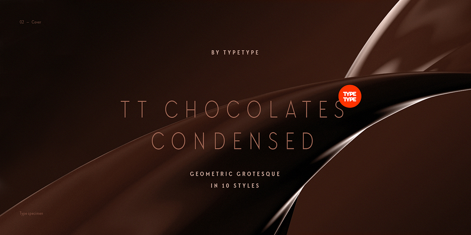 We completely agree with this point of view and are gladly presenting you the TT Chocolates Condensed fontfamily, the narrow version of your favorite TT Chocolates.