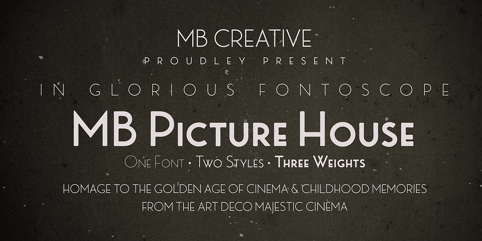Displaying the beauty and characteristics of the MB Picture House font family.