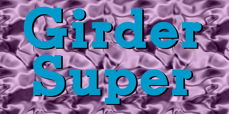 Girder Super is a heavy slab serif font very useful for display.