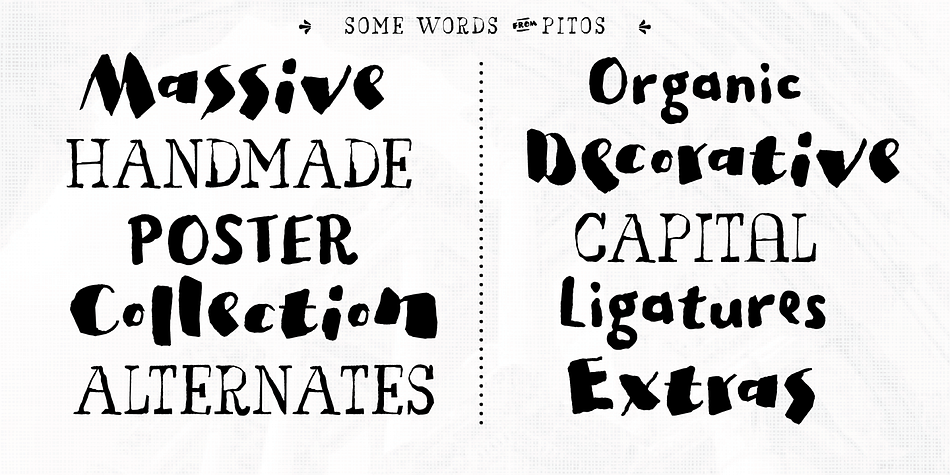 The Pitos Font Family was designed carefully to create elegant typographic work.