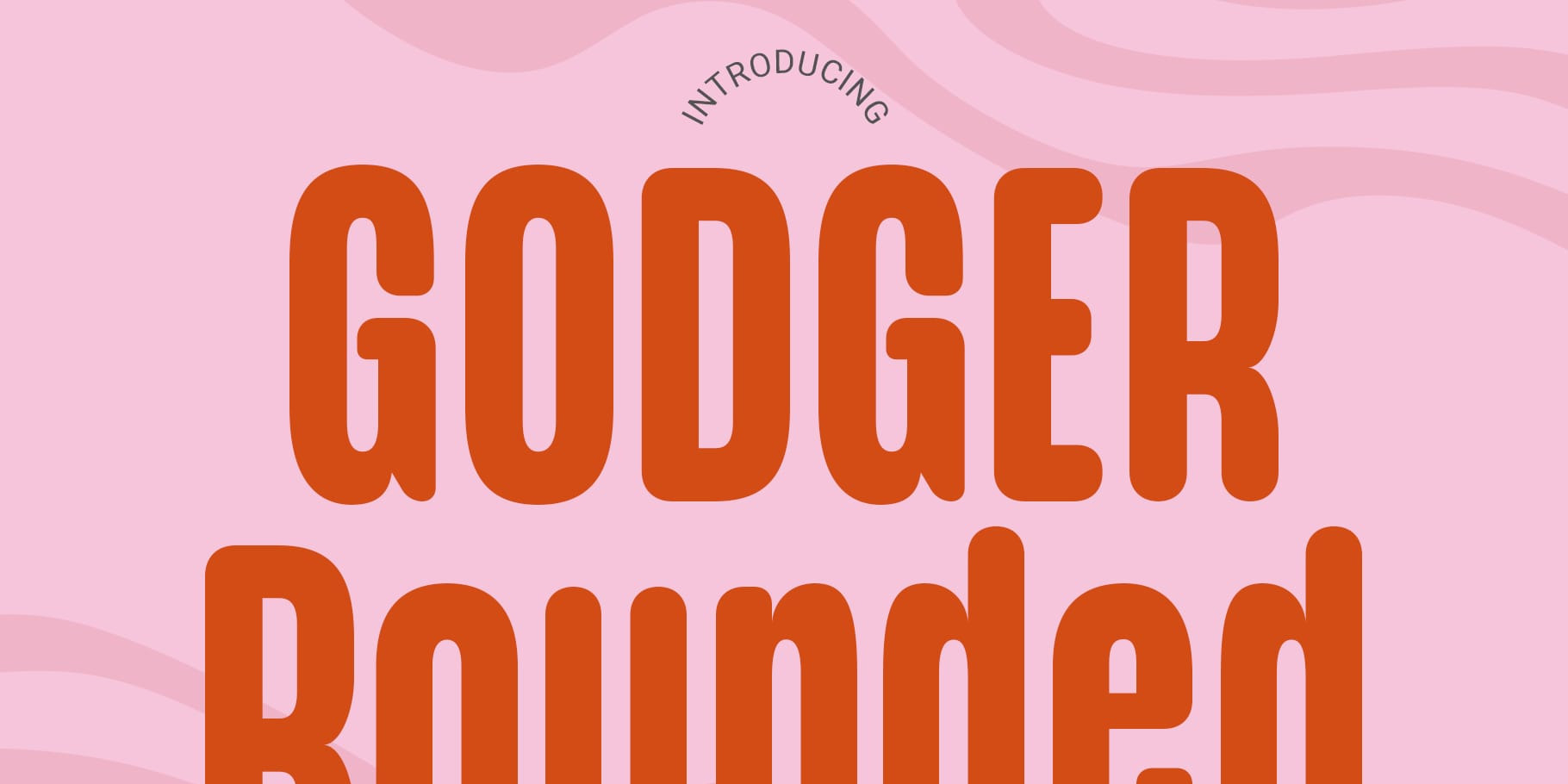 Godger Rounded