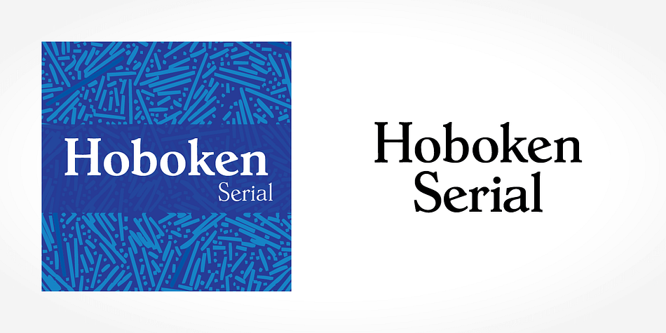 Displaying the beauty and characteristics of the Hoboken Serial font family.