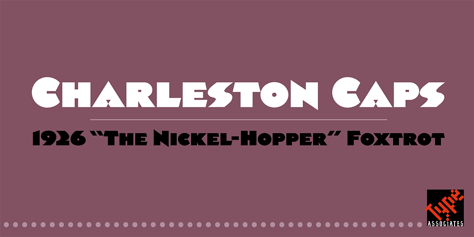 Displaying the beauty and characteristics of the Charleston Caps font family.