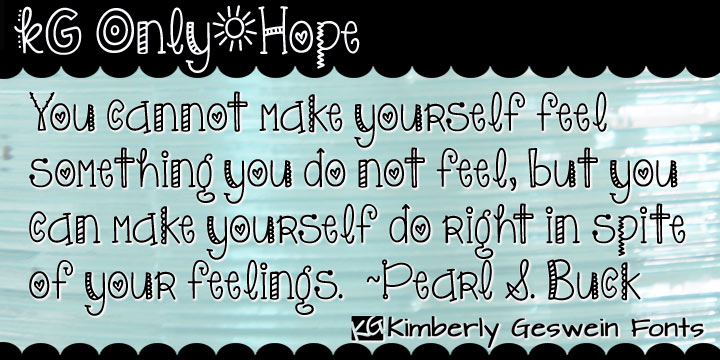 Displaying the beauty and characteristics of the KG Only Hope font family.