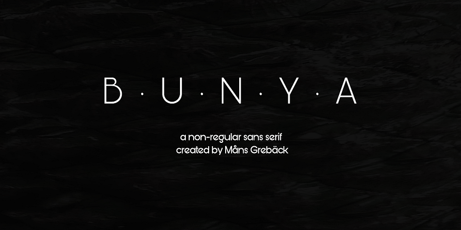 Bunya is a sans-serif created in 2016.